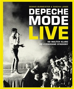 Depeche Mode live (od malých klubů po vyprodané stadiony)