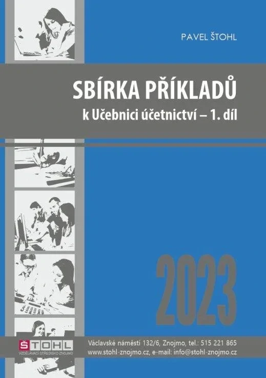 SBÍRKA PŘÍKLADŮ K UČEBNICI ÚČETNICTVÍ 1. DÍL 2023