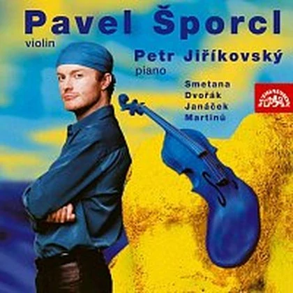 SMETANA, DVOŘÁK, JANÁČEK, MARTINŮ: VIOLIN RECITAL/CD(PAVEL ŠPORCL)