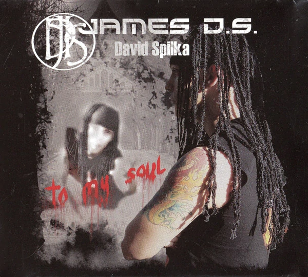 SPILKA DAVID, JAMES D.S.: TO MY SOUL/CD