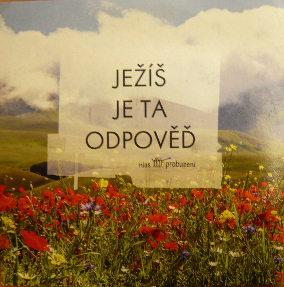 ČTVRTLÍKOVÁ OLGA: JEŽÍŠ JE TA ODPOVĚĎ/CD