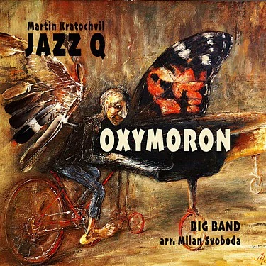 KRATOCHVÍL MARTIN & JAZZ Q: OXYMORON/CD