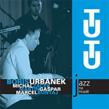 URBÁNEK BORIS TUTU: JAZZ NA HRADĚ /CD
