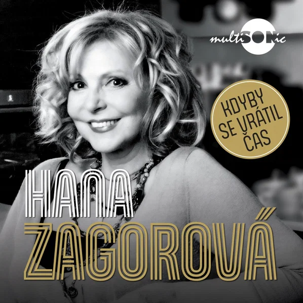ZAGOROVÁ HANA: KDYBY SE VRÁTIL ČAS/CD