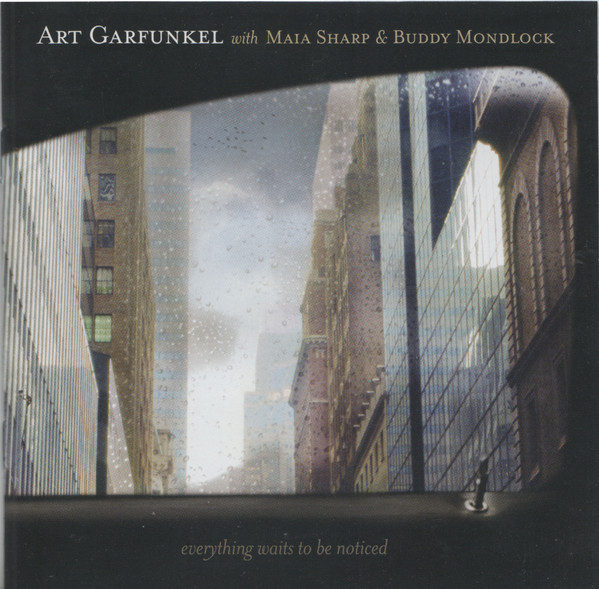 GARFUNKEL ART, SHARP MAIA & MONDLOCK BUDDY: EVERYTHING WAITS TO BE NOTICED/CD
