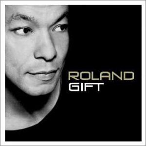 GIFT ROLAND: ROLAND GIFT/CD