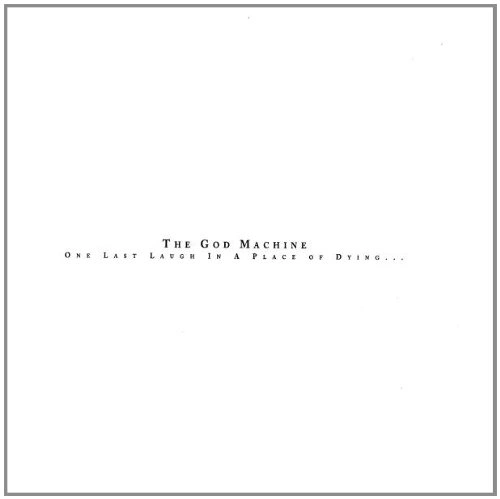 GOD MACHINE: ONE LAST LAUGH IN A PLACE OF DYING.../CD