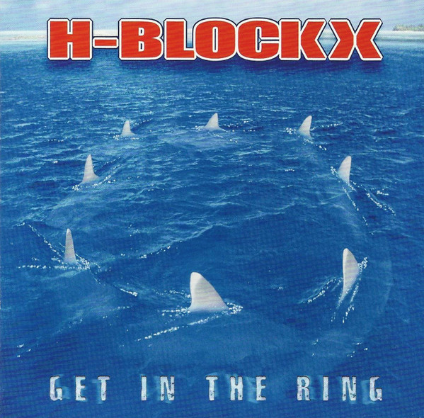 H-BLOCKX: GET IN THE RING/CD