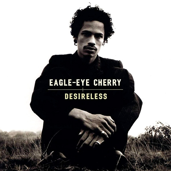 EAGLE-EYE CHERRY: DESIRELESS/CD