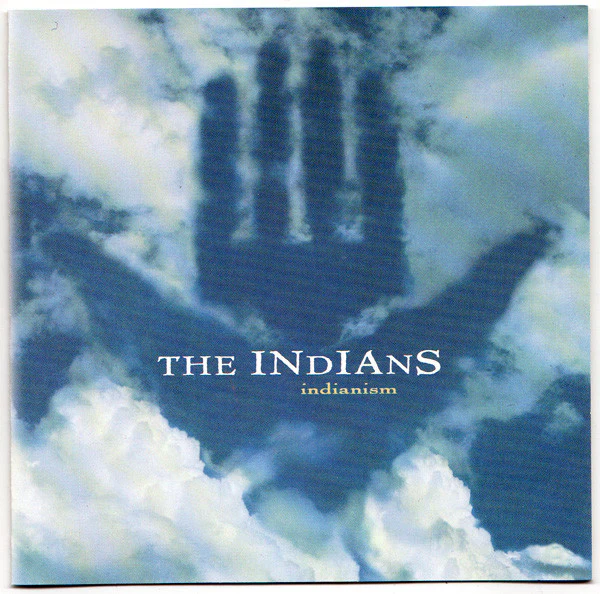 INDIANS: INDIANISM/CD