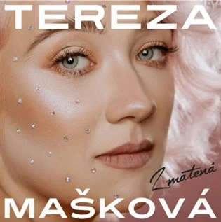 MAŠKOVÁ TEREZA: ZMATENÁ/CD