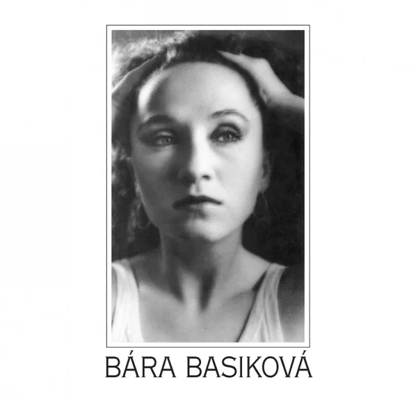 BASIKOVÁ BÁRA: BASIKOVÁ BÁRACD