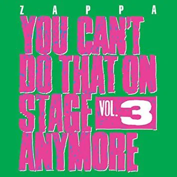 ZAPPA FRANK: YOU CAN´T DO THAT ON STAGE ANYMORE VOL.3/2CD