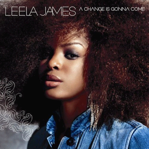 JAMES LEELA: A CHANGE IS GONNA COME/CD