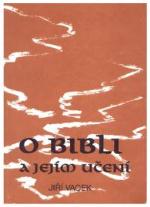 O BIBLI A JEJÍM UČENÍM - 7. DÍL