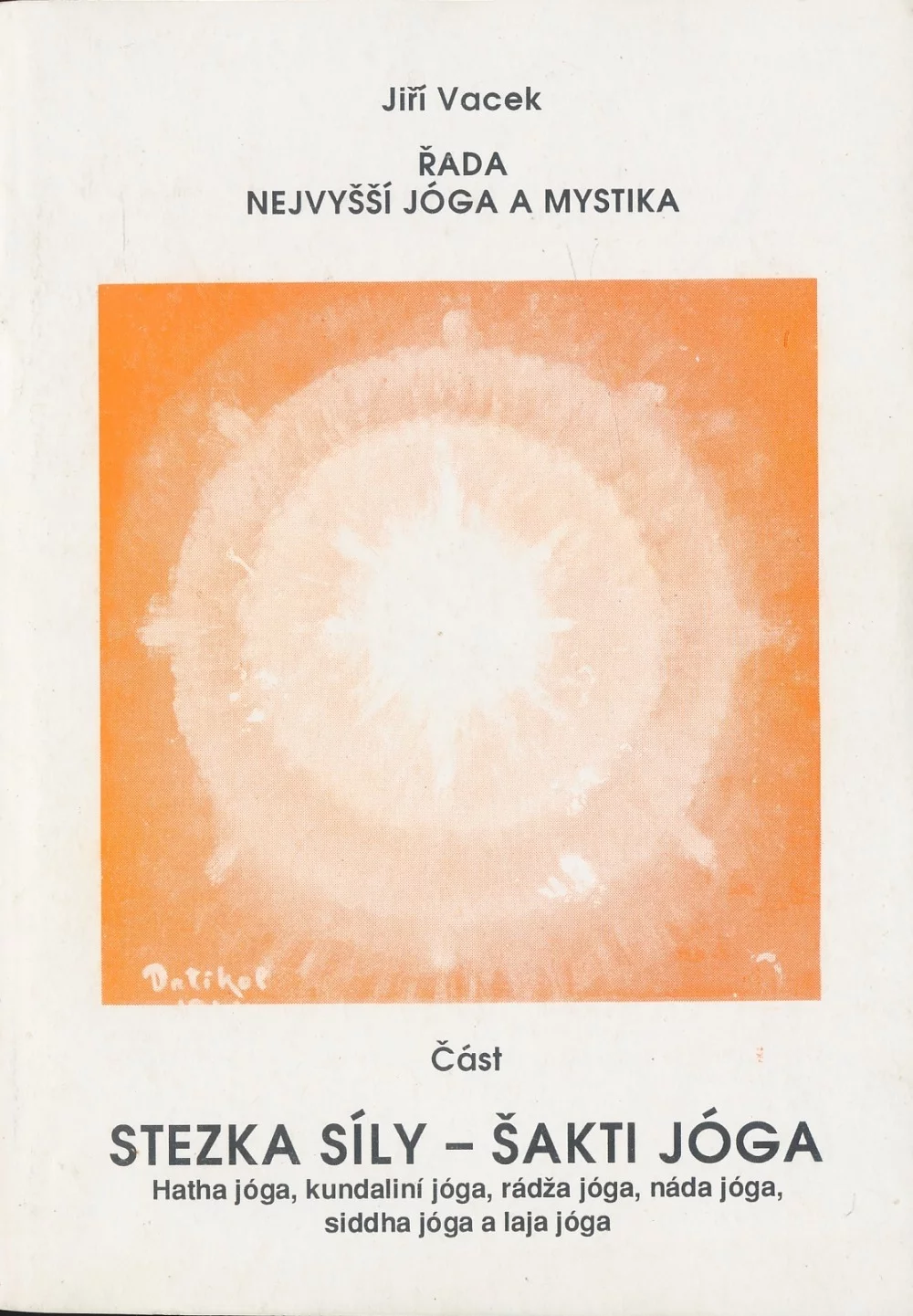 STEZKA SÍLY - ŠAKTI JÓGA