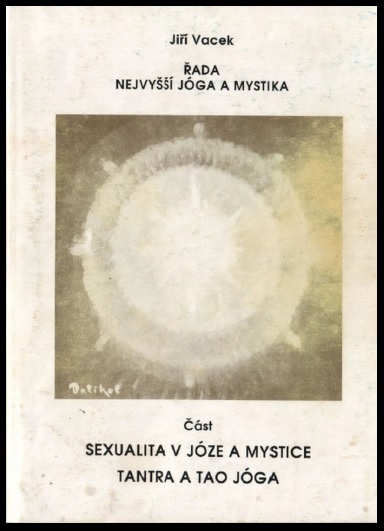 SEXUALITA V JÓZE A MYSTICE TANTRA A TAO JÓGA