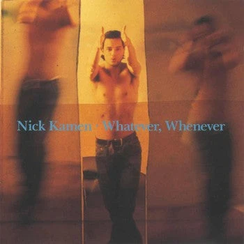 KAMEN NICK: WHATEVER, WHENEVER/CD