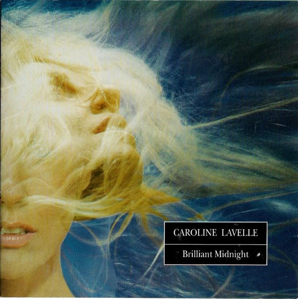 LAVELLE CAROLINE: BRILLIANT MIDNIGHT/CD