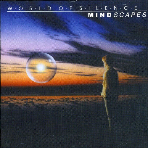MIND SCAPES: WORLD OF SILENCE/CD