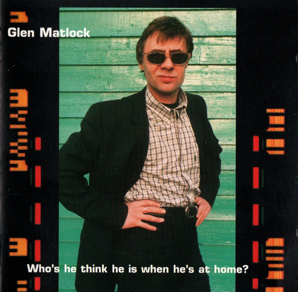 MATLOCK GLEN: WHO´S HE THONK HE IS WHEN HE´S AT HOME?/CD