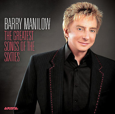 MANILOW BARRY: THE GREATEST SONGS OF THE SIXTIES/CD