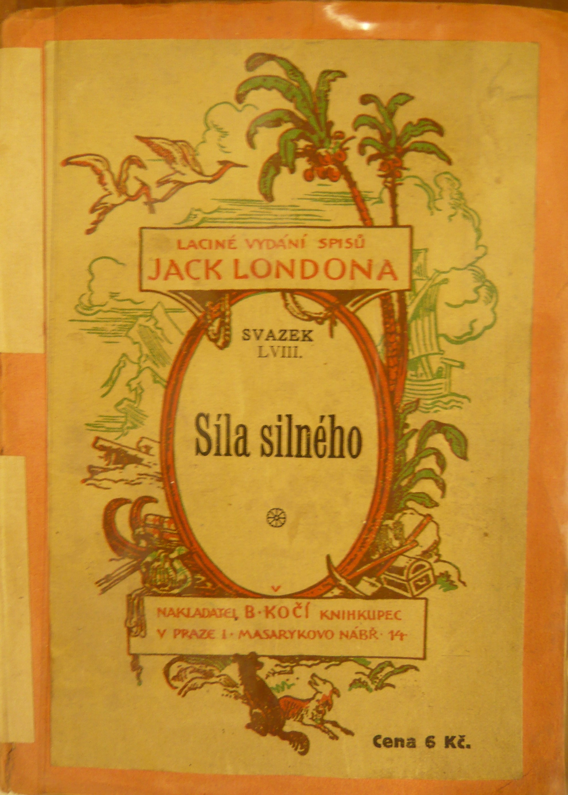 SÍLA SILNÉHO/ SVAZEK LVIII.
