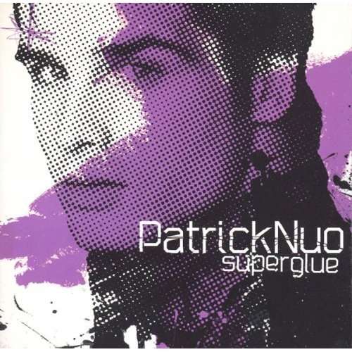 NUO PATRICK: SUPERGLUE/CD