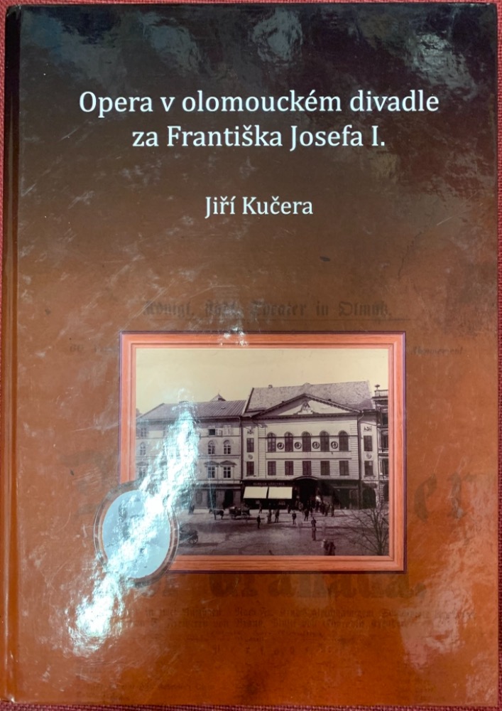 Opera v olomouckém divadle za Františka Josefa I.