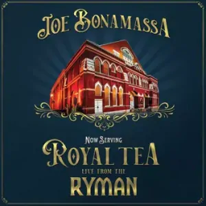 BONAMASSA JOE: NOW SERVING: ROYAL TEA LIVE FROM THE RYMAN/2LP