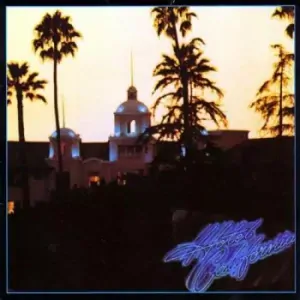 EAGLES: HOTEL CALIFORNIA/LP