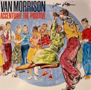VAN MORRISON: ACCENTUATE THE POSITIVE/2LP