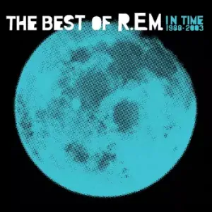 R.E.M.: IN TIME THE BEST OF R.E.M. 1988-2003/2LP