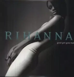 RIHANNA: GOOD GIRL GONE BAD/2LP