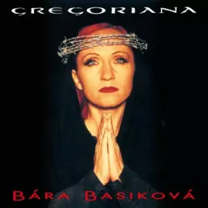 BASIKOVÁ BÁRA: GREGORIANA/LP
