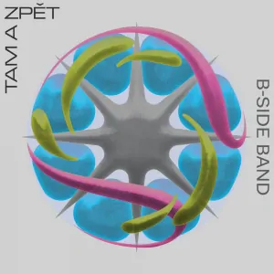 B-SIDE BAND: TAMA ZPĚT/LP