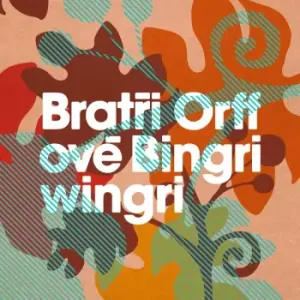 BRATŘI ORFFOVÉ: BINGRIWINGRI/LP