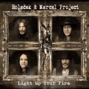 HOLEČEK & MARCEL PROJECT: LIGHT UP YOUR FIRE/LP