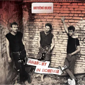 JATEČNÍ ULICE: ANARCHY IN BOHEMIA/LP