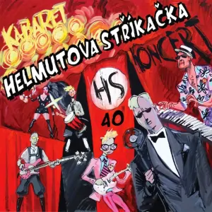 HELMUTOVA STŘÍKAČKA: KABARET 40/LP