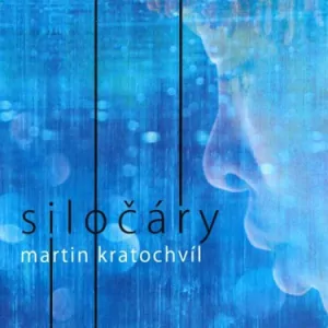 KRATOCHVÍL MARTIN: SILOČÁRY/LP