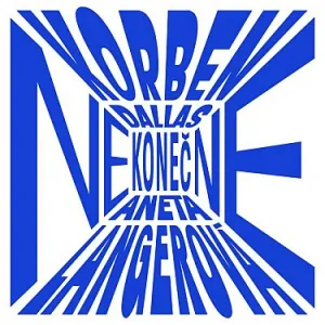KORBEN DALLAS & LANGEROVÁ ANETA: NEKONEČNĚ/LP