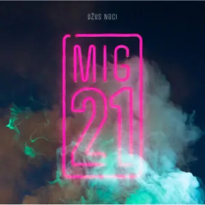 MIG 21: DŽUS NOCI/LP