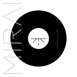 MIRAI: KONNICHIWA/LP