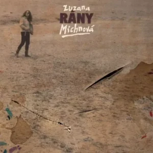 MICHNOVÁ ZUZANA: RÁNY/LP
