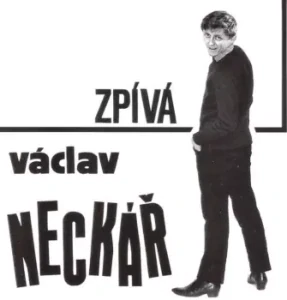 NECKÁŘ VÁCLAV: ZPÍVÁ/LP