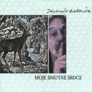 NOHAVICA JAROMÍR: MOJE SMUTNÉ SRDCE/LP