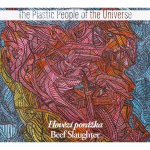 PLASTIC PEOPLE OF THE UNIVERSE: HOVĚZÍ PORÁŽKA/LP