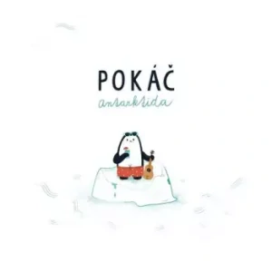 POKÁČ: ANTARKTIDA/2LP