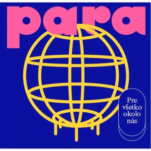 PARA: PRE VŠETKO OKOLO NÁS/LP